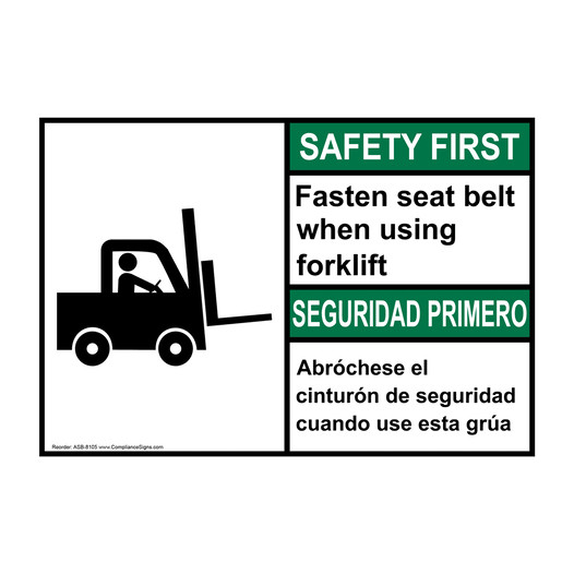 English + Spanish ANSI SAFETY FIRST Fasten Belt Using Forklift Sign With Symbol ASB-8105