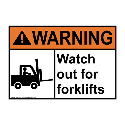 ANSI WARNING Watch Out For Forklifts Sign with Symbol AWE-6410
