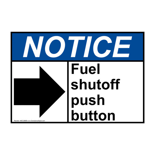 ANSI NOTICE Fuel shutoff push [right arrow] Sign with Symbol ANE-28809