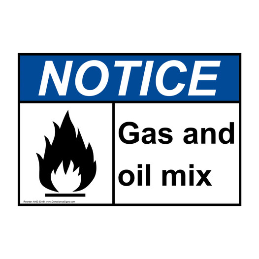 ANSI NOTICE Gas and oil mix Sign with Symbol ANE-33491