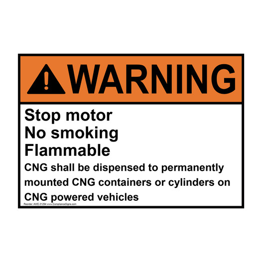 ANSI WARNING Stop motor No smoking Flammable CNG shall Sign AWE-31294