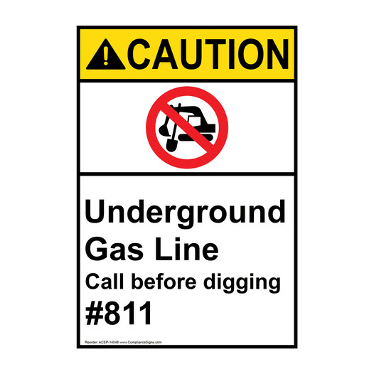 Portrait ANSI CAUTION Underground Gas Line Call #811 Sign with Symbol ACEP-14048