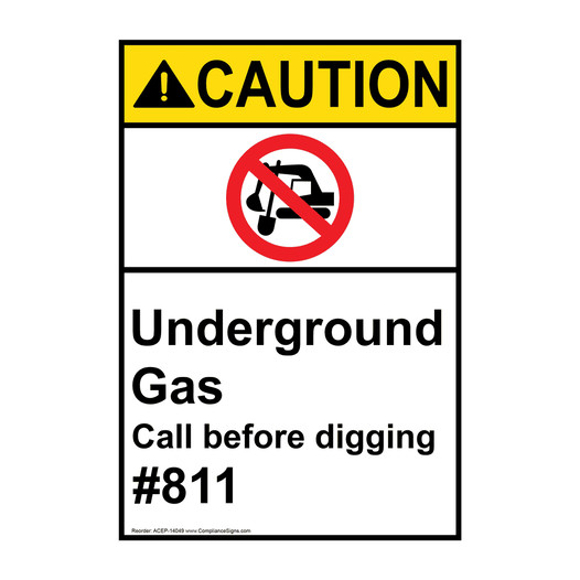 Portrait ANSI CAUTION Underground Gas Call Before Digging #811 Sign with Symbol ACEP-14049