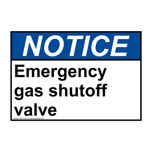 ANSI NOTICE Emergency gas shutoff valve Sign ANE-31142