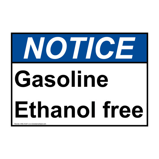 ANSI NOTICE Gasoline Ethanol free Sign ANE-31237