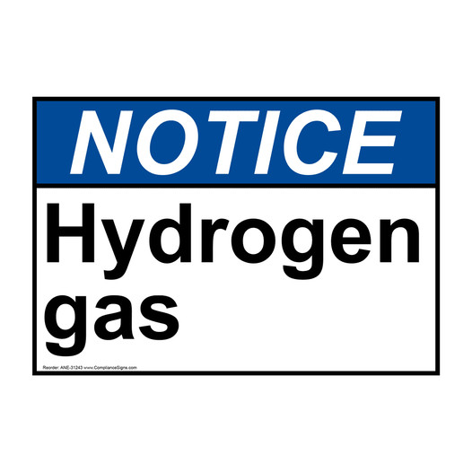 ANSI NOTICE Hydrogen gas Sign ANE-31243