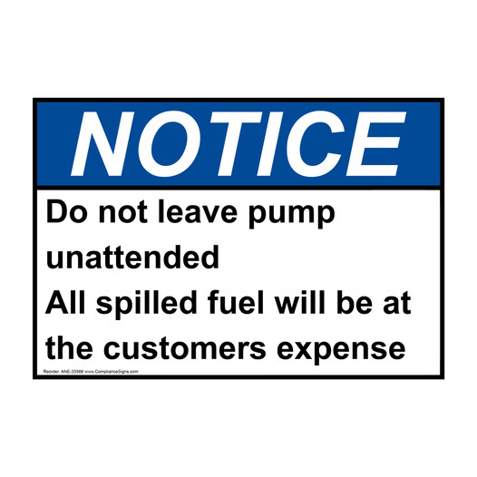 ANSI NOTICE Do not leave pump unattended All Sign