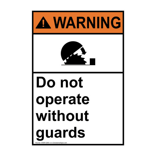 Portrait ANSI WARNING Do Not Operate Without Guards Sign with Symbol AWEP-2390