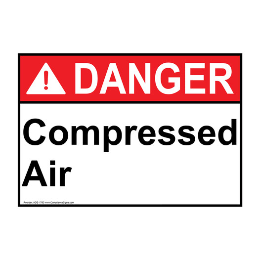 ANSI DANGER Compressed Air Sign ADE-1760