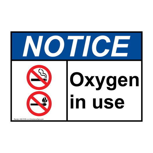 ANSI NOTICE Oxygen In Use Sign with Symbol ANE-5139