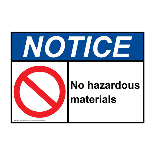 ANSI NOTICE No hazardous materials Sign with Symbol ANE-31654