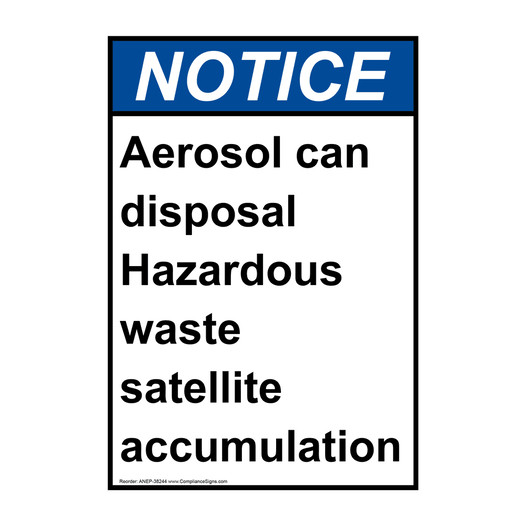 Portrait ANSI NOTICE Aerosol can disposal Hazardous Sign ANEP-38244