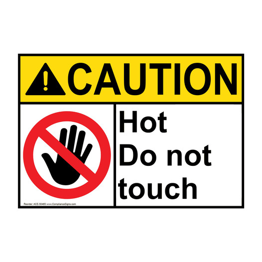 ANSI CAUTION Hot Do not touch Sign with Symbol ACE-50465
