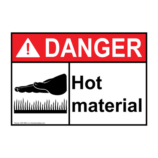 ANSI DANGER Hot Material Sign with Symbol ADE-3855