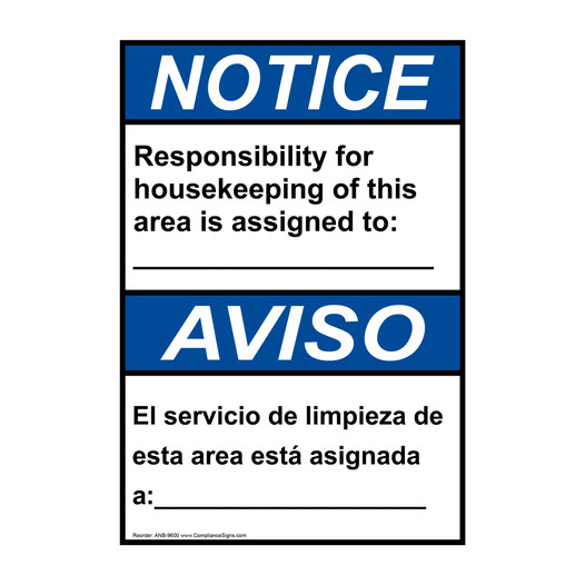 English + Spanish ANSI NOTICE Responsibility for housekeeping of this area Sign ANB-9600