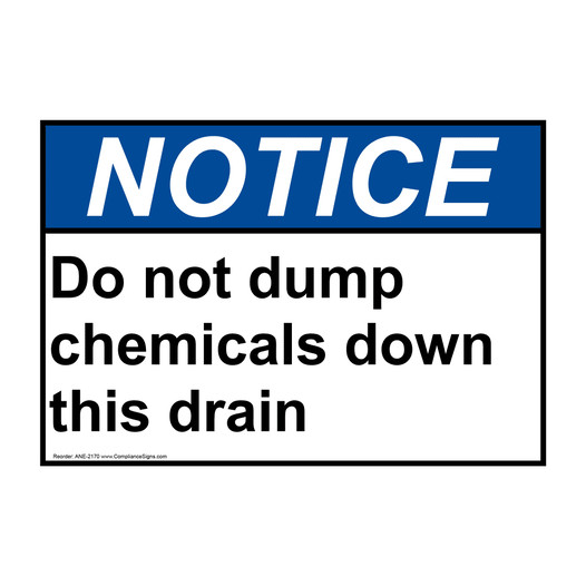 ANSI NOTICE Do Not Dump Chemicals Down This Drain Sign ANE-2170