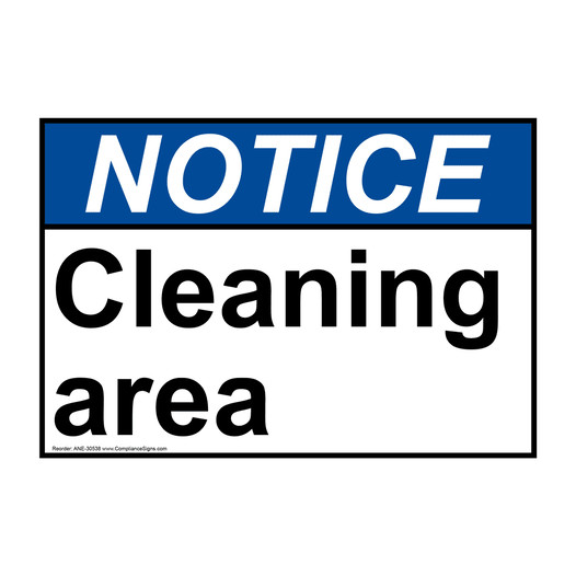 ANSI NOTICE Cleaning area Sign ANE-30538