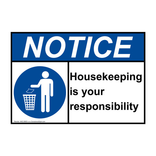 ANSI NOTICE Housekeeping is your responsibility Sign with Symbol ANE-30603