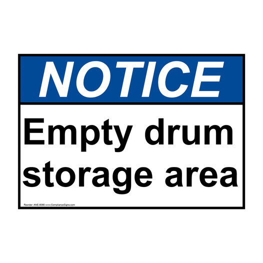 ANSI NOTICE Empty Drum Storage Area Sign ANE-8066