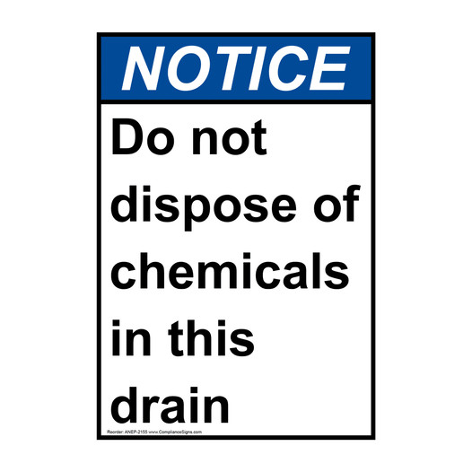 Portrait ANSI NOTICE Do not dispose of chemical in this drain Sign ANEP-2155
