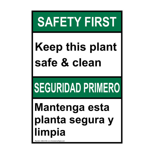 English + Spanish ANSI SAFETY FIRST Keep This Plant Safe & Clean Sign ASB-4190