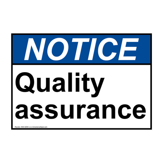 ANSI NOTICE Quality assurance Sign ANE-32054
