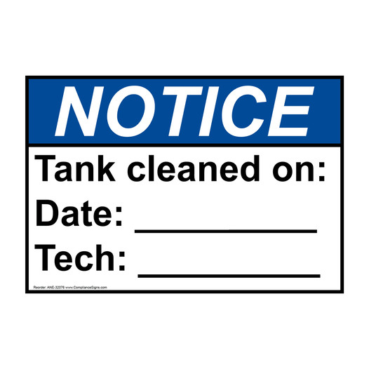 ANSI NOTICE Tank cleaned on: Date: ____ Tech: ____ Sign ANE-32076