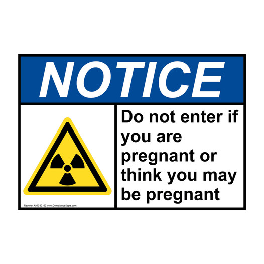 ANSI NOTICE Do not enter if you are pregnant Sign with Symbol ANE-32163