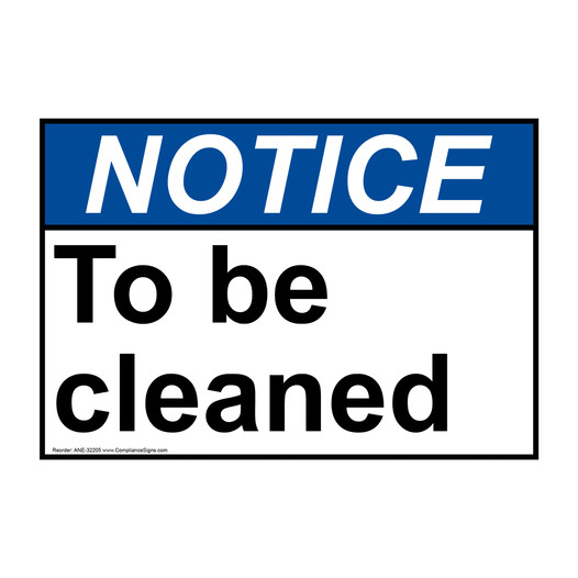 ANSI NOTICE To be cleaned Sign ANE-32205