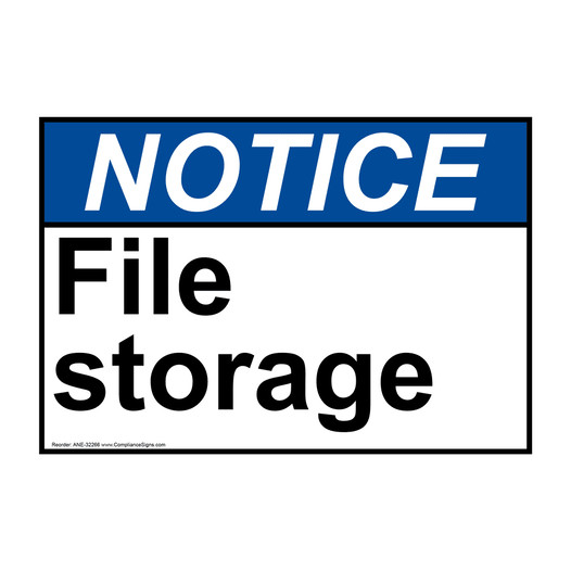 ANSI NOTICE File storage Sign ANE-32266