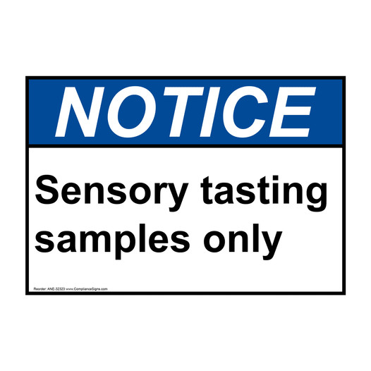 ANSI NOTICE Sensory tasting samples only Sign ANE-32323