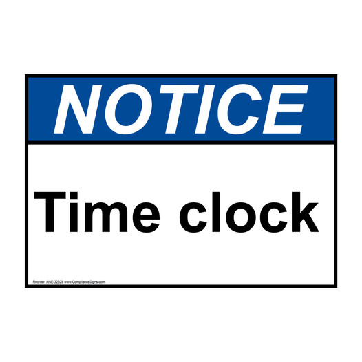 ANSI NOTICE Time clock Sign ANE-32328