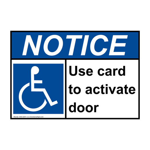 ANSI NOTICE Use card to activate door Sign with Symbol ANE-32331