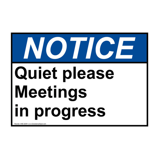 ANSI NOTICE Quiet please Meetings in progress Sign ANE-32351
