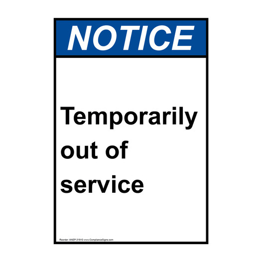 Portrait ANSI NOTICE Temporarily out of service Sign ANEP-31910