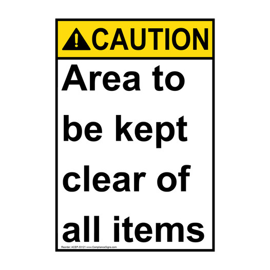 Portrait ANSI CAUTION Area to be kept clear of Sign ACEP-33121