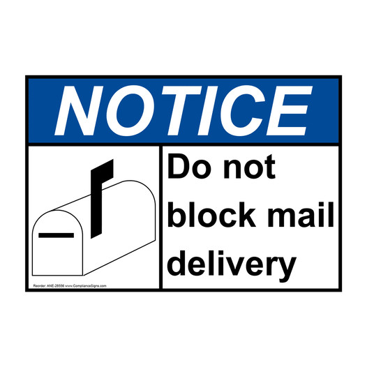 ANSI NOTICE Do not block mail delivery Sign with Symbol ANE-28556