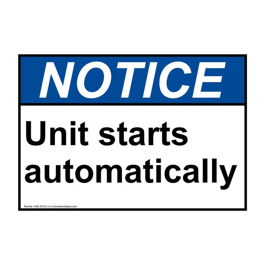 ANSI NOTICE Unit starts automatically Sign ANE-33123