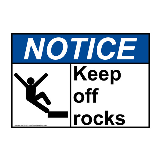 ANSI NOTICE Keep off rocks Sign with Symbol ANE-32622