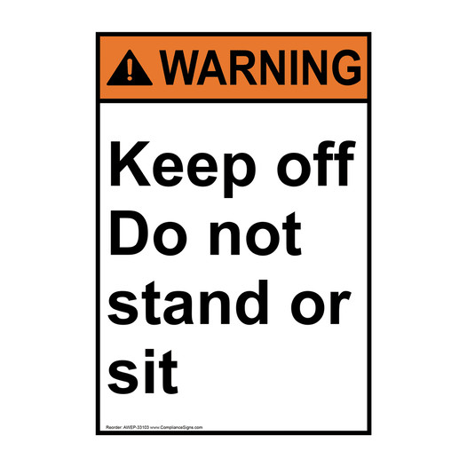 Portrait ANSI WARNING Keep off Do not stand or sit Sign