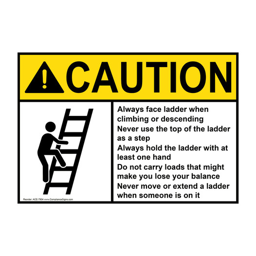 ANSI CAUTION Always face ladder when climbing or descending Sign with Symbol ACE-7904