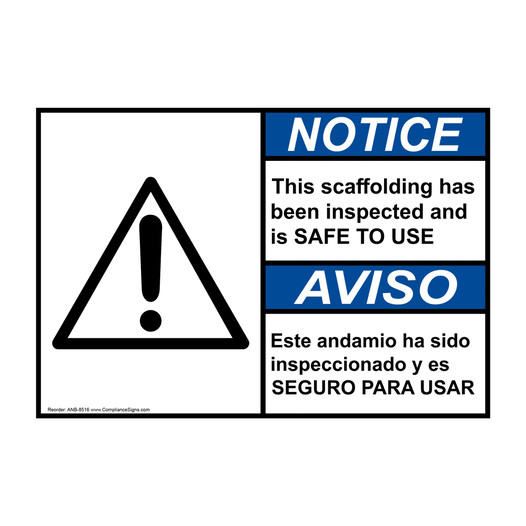 English + Spanish ANSI NOTICE This scaffolding has been inspected and is SAFE TO USE Sign With Symbol ANB-8516