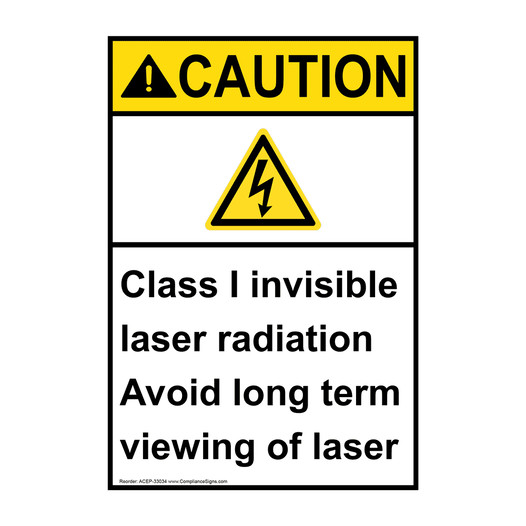 Portrait ANSI CAUTION Class I invisible Sign with Symbol ACEP-33034