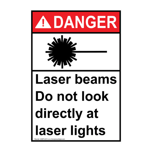Portrait ANSI DANGER Laser Beams Do Not Look At Laser Lights Sign with Symbol ADEP-4215