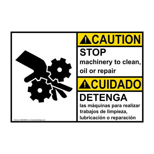 English + Spanish ANSI CAUTION Stop Machinery To Clean Repair Sign With Symbol ACB-5900-R