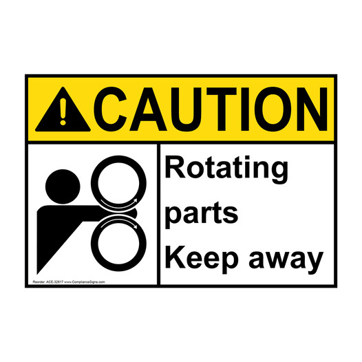 ANSI CAUTION Rotating parts Keep away Sign with Symbol ACE-32817