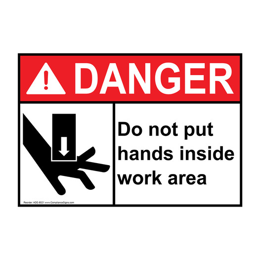 ANSI DANGER Do Not Put Hands Inside Work Area Sign with Symbol ADE-8021