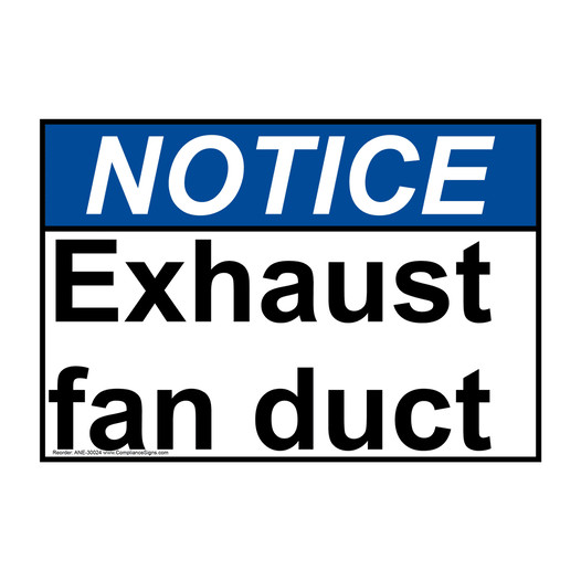 ANSI NOTICE Exhaust fan duct Sign ANE-30024
