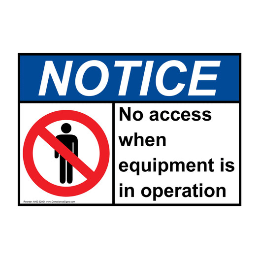 ANSI NOTICE No access when equipment is Sign with Symbol ANE-32801