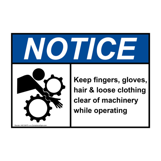 ANSI NOTICE Keep fingers, gloves, hair & Sign with Symbol ANE-36475